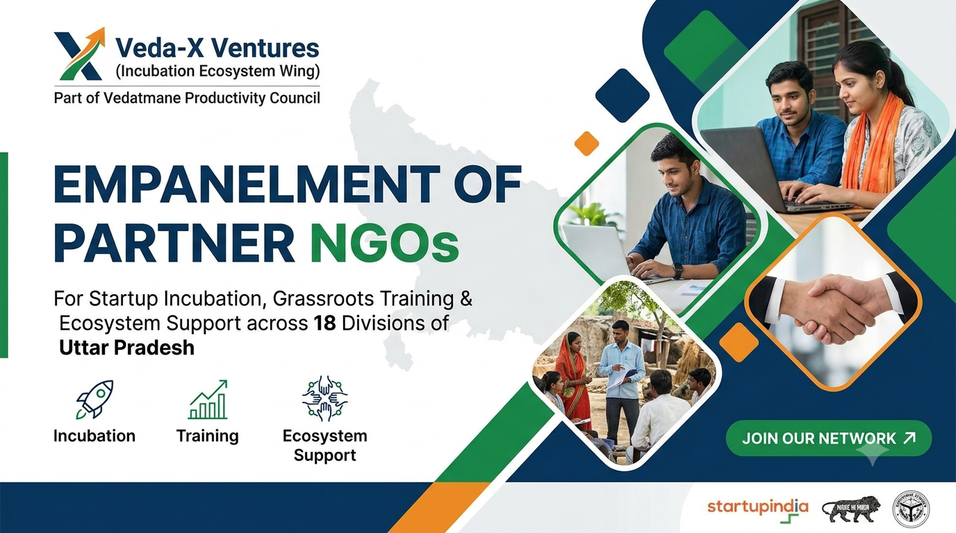 Empanelment of Partner NGOs for Startup Incubation, Grassroots Training and Ecosystem Support across 18 Divisions of Uttar Pradesh